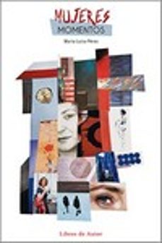 mujeres, momentos-maria luisa perez rodriguez-9788412245288