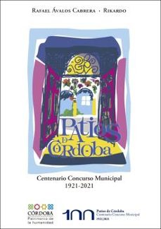 patios de cordoba. centenario concurso municipal 1921-2021-9788412349788