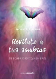 revelate a tus sombras-antonio e. cherubini-9788412424188