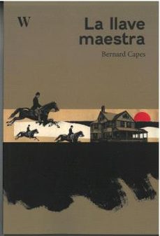 la llave maestra-bernard capes-9788412502688