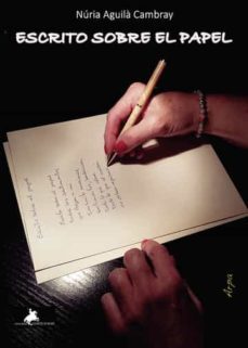 escrito sobre el papel-nuria aguila cambray-9788412521788