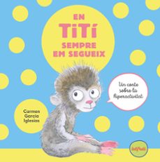 en titi sempre em segueix-9788412622188