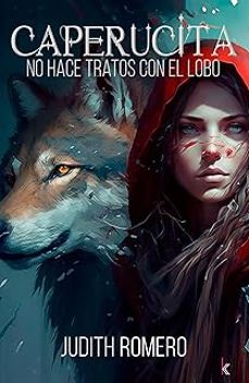 caperucita no hace tratos con el lobo-judith romero-9788412758788