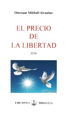 el precio de la libertad-omraam mikhael aivanhov-9788412865288