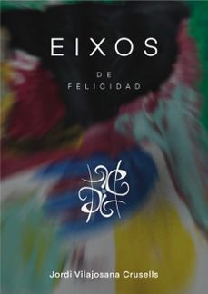 eixos de felicidad-jordi vilajosana-9788412867688