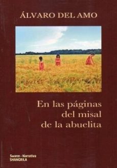 en las paginas del misal de la abuelita-alvaro del amo-9788412893588