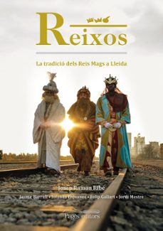 reixos. la tradició dels reis mags a lleida-9788413035888