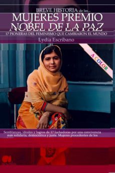 breve historia de las mujeres premio nobel de la paz-lydia escribano-9788413051888