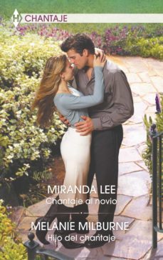 chantaje al novio - hijo del chantaje (ebook)-miranda lee-melanie milburne-9788413079288