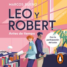 leo y robert 1 - antes de tiempo (audiolibro)-marcos bueno-9788413147888