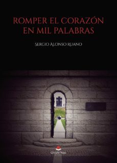 romper el corazon en mil palabras (ebook)-9788413173788