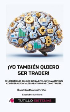 yo tambien quiero ser trader-reyes miguel sanchez pertiñez-9788413266688