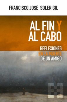 al fin y al cabo (ebook)-francisco jose soler gil-9788413393988