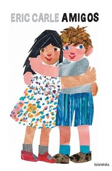 amigos-eric carle-9788413432588