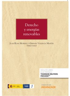derecho y energias renovables-juan rosa moreno-9788413458588
