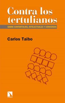 contra los tertulianos (ebook)-carlos taibo-9788413523088