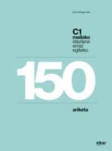 150 ariketa, c1 mailako idazlana erraz egiteko-9788413601588
