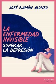 la enfermedad invisible (ebook)-jose ramon alonso peña-9788413610788