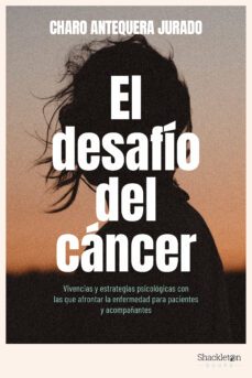 el desafio del cancer-charo antequera jurado-9788413612188