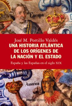 una historia atlantica de los origenes de la nacion y el estado-9788413628288