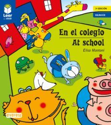en el colegio/at school (leer es vivir)-elisa mantoni-9788413678788