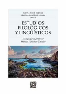 estudios filosoficos y linguisticos.homenaje al profesor manuel peñalver castillo-9788413692388
