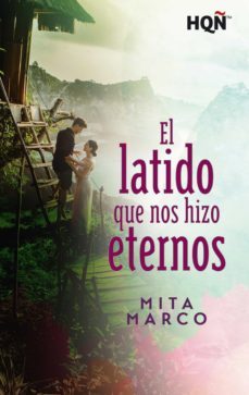 el latido que nos hizo eternos (ebook)-mita marco-9788413750088