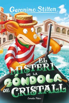 el misteri de la gondola de cristall-geronimo stilton-9788413897288