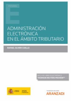 administracion electronica en el ambito tributario-rafael oliver cuello-9788413902388