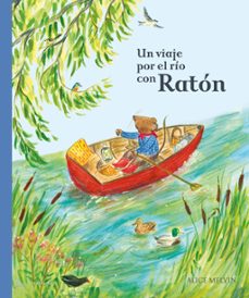 un viaje por el río con ratón-william snow-9788414055588