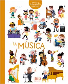 la musica (biblioteca para mentes curiosas)-julie delas-9788414062388