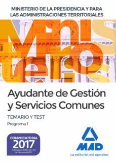 ayudante de gestion y servicios comunes del ministerio de la presidencia para las administraciones territoriales: temario y   test programa 1-9788414208588