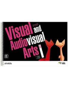 visual and audiovisual 1º eso arts stage i class book-9788414314388