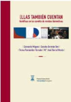 ellas tambien cuentan. cientificas en los comites de revistas bio medicas-consuelo miqueo-9788415031888