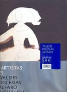grandes artistas españoles (vol. 1): valdes, iglesias y alfaro-9788415303688