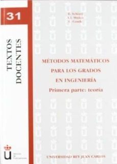 metodos matematicos para los grados en ingenieria-e. schiavi-a.i. muñoz-9788415454588