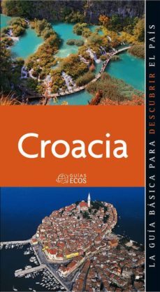 croacia. preparar el viaje: guia practica (ebook)-gorka lopez-9788415479888