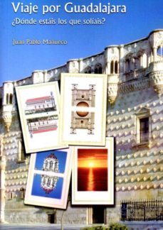 viaje por guadalajara-j. p. mañueco-9788415537588