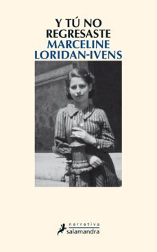 y tu no regresaste (ebook)-marcelin loridan ivens-9788415631088