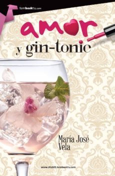 amor y gin-tonic (ebook)-maria jose vela gonzalez-9788415747888