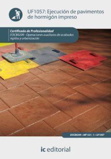 (i.b.d.) ejecucion de pavimentos de hormigon impreso-9788415792888
