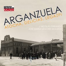 arganzuela-j. nicolas ferrando-jose maria sanchez molledo-9788415801788