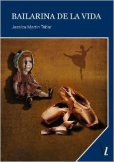 bailarina de la vida-jessica martin tebar-9788415824688
