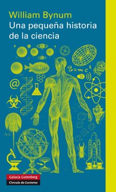 una pequeña historia de la ciencia-william bynum-9788415863588