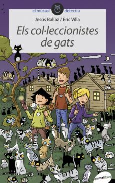 els col·leccionistes de gats-jesus ballaz-9788415975588