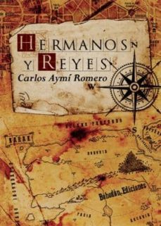 hermanos y reyes-carlos aymi romero-9788415976288