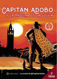 el capitan adobo y la maquina de la lluvia:y la maquina de la lluvia-9788416179688