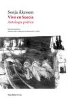 vivo en suecia: antologia poetica-sonja akesson-9788416193288