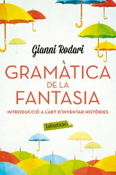 GRAMATICA DE LA FANTASIA, GIANNI RODARI