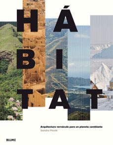 (pe) habitat. arquitectura vernacula para un planeta cambiante-sandra piesik-9788416965588